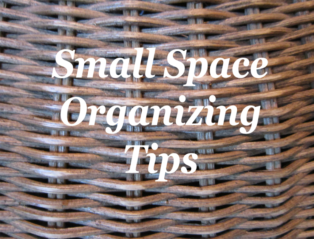 Small Space Organizing Tips