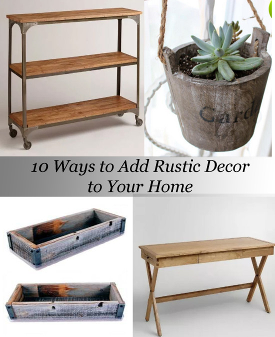 10 Ways to Add Rustic Decor to Your Home