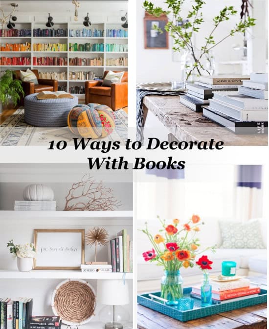 10 Ways to Decorate With Books