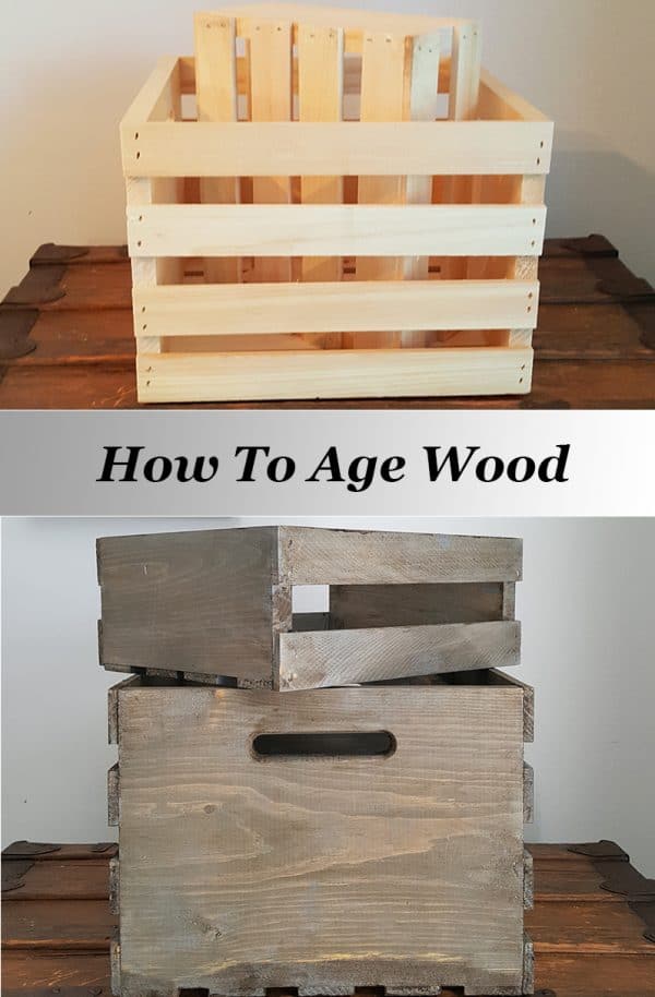 How to Age Wood for a Weathered Look - The Honeycomb Home