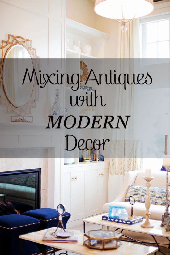 Mixing Antiques With Modern Decor The