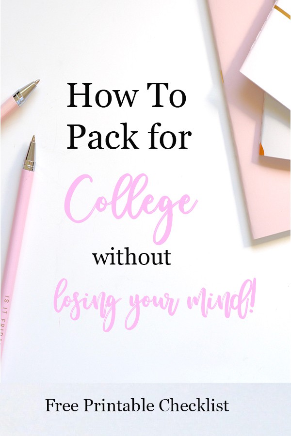 How to Pack For College Without Losing Your Mind - Checklist - The ...