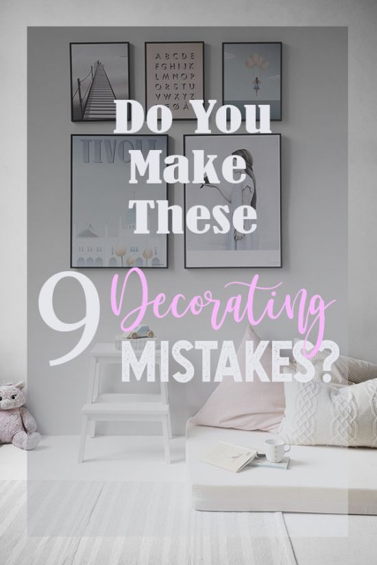 Find out if you make these 9 common decorating mistakes PIN